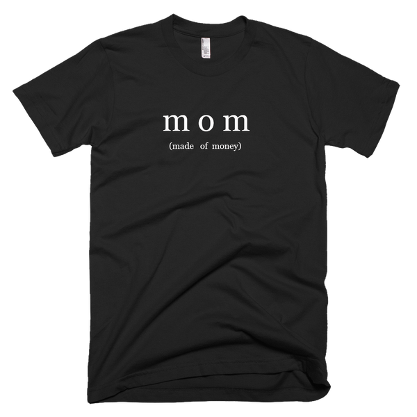 M.O.M ( Made of Money ) Short-Sleeve Unisex T-Shirt