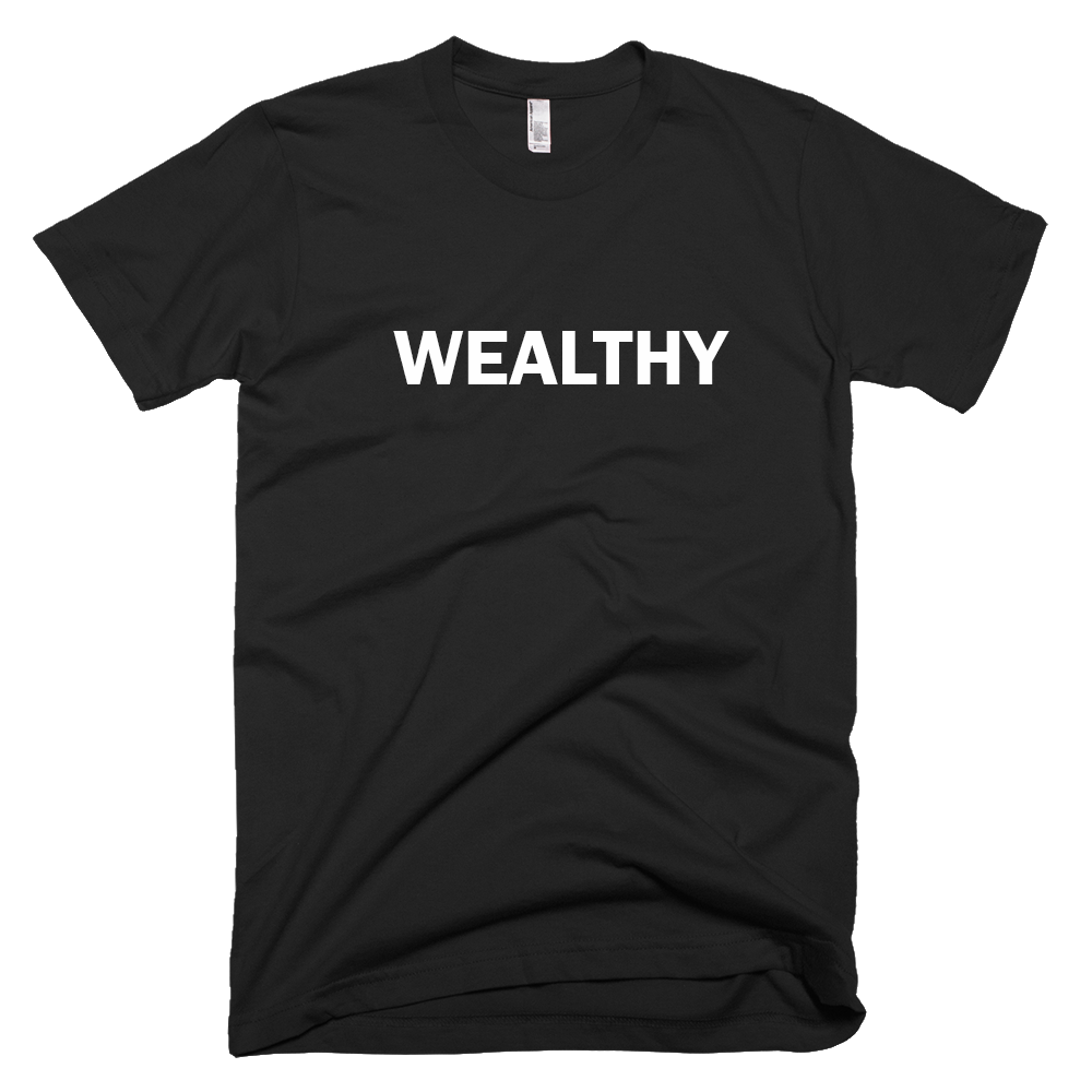 Wealthy Short Sleeve T-Shirt